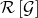 \mathcal{R}\left[ \mathcal{G} \right]