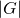 |G|